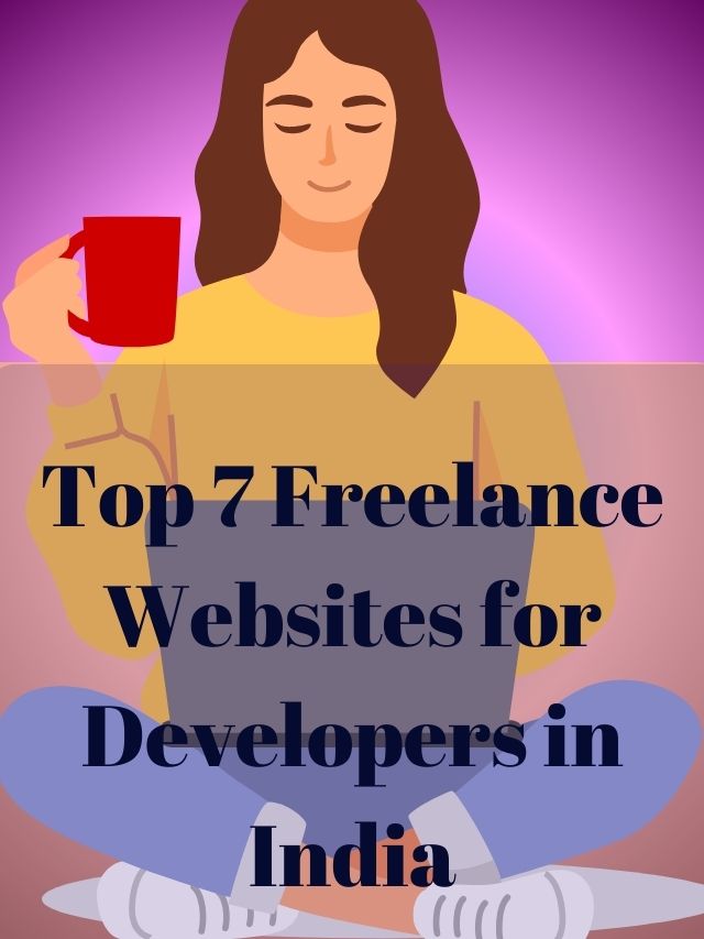 7 Top Freelance Platforms for Developers in India