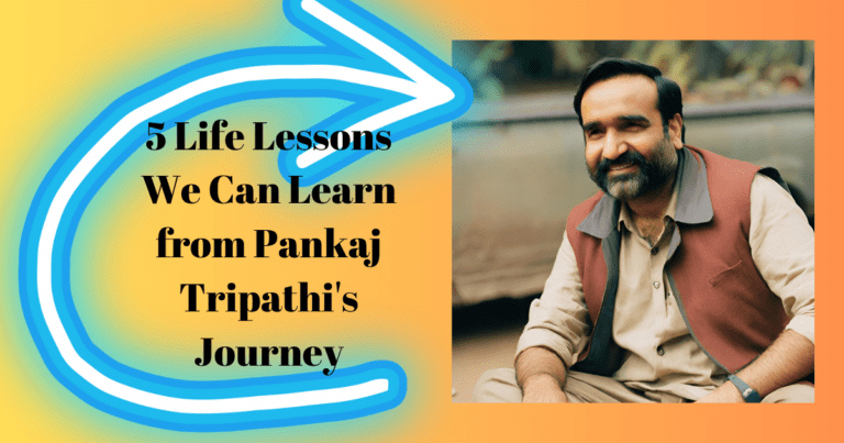 5 Life Lessons from Pankaj Tripathi Journey
