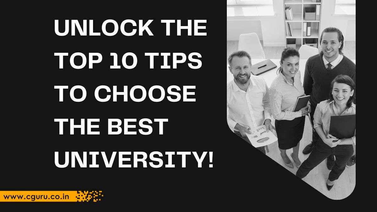 Unlock the Top 10 Tips to Choose the Best University