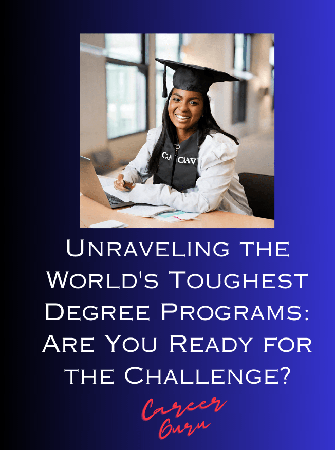 world toughest degree programs