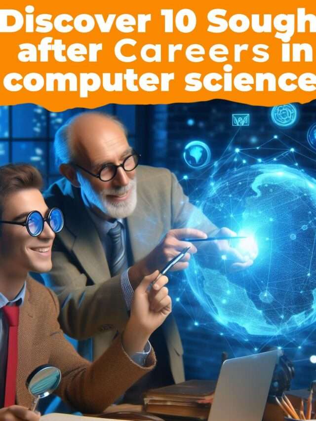 10 Sought-after Careers in Computer Science