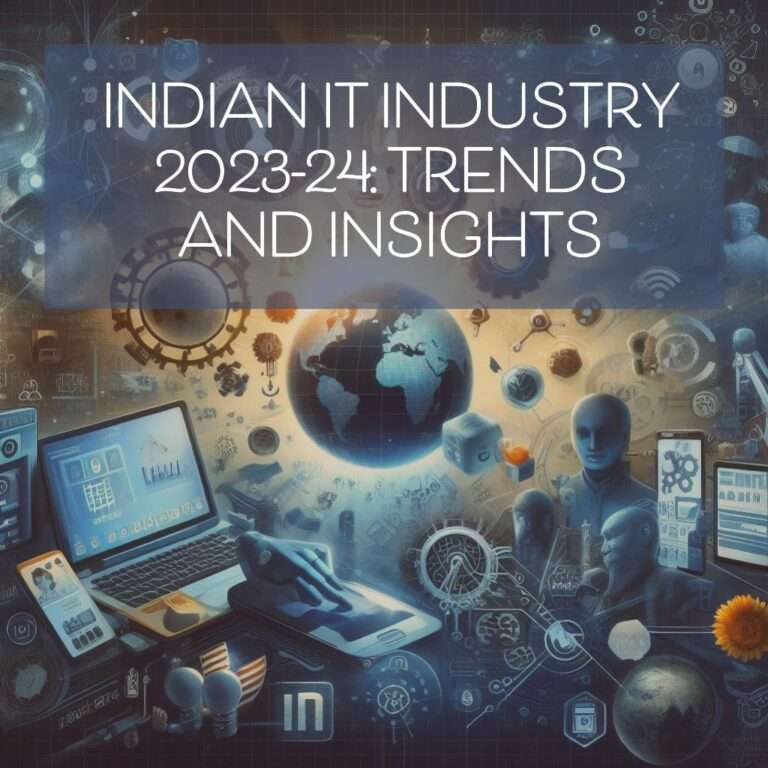 Indian IT Industry 2023-24: Trends and Insights