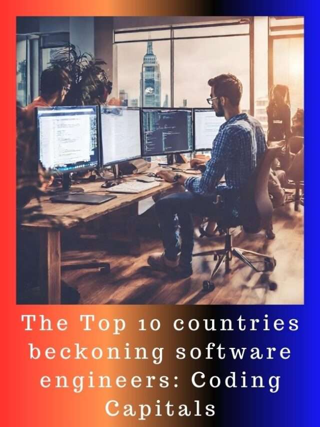The Top 10 countries beckoning software engineers