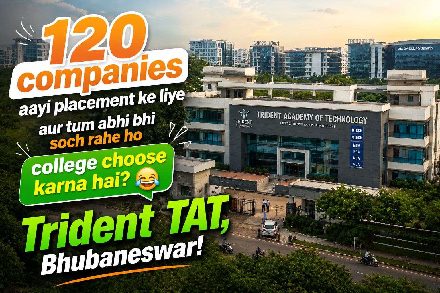 Trident Academy of Technology Bhubaneswar — BPUT affiliated private engineering college near Infocity with strong campus recruitment.