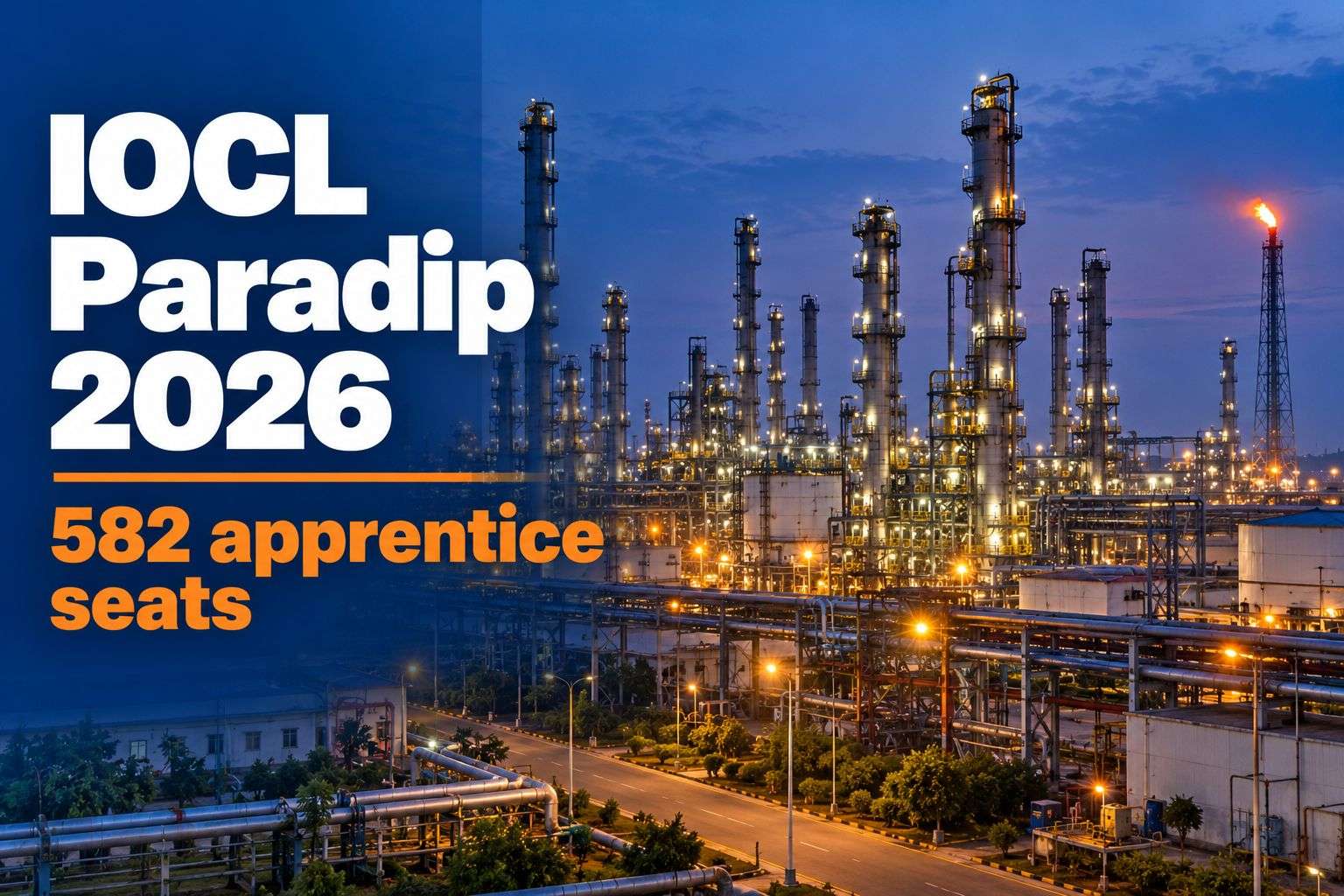 Oil refinery at Paradip representing IOCL apprentice seats for freshers.
